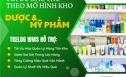 TỐI ƯU ĐẶC THÙ THEO MÔ HÌNH KHO DƯỢC & MỸ PHẨM